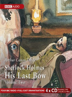 Sherlock Holmes His Last Bow, Volume 2 - Audiobook